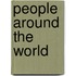 People Around The World
