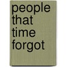 People That Time Forgot by Edgar Rice Burroughs