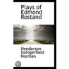 Plays Of Edmond Rostand door Henderson Daingerfield Norman