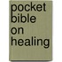 Pocket Bible on Healing