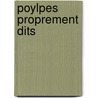 Poylpes Proprement Dits by Jules Haime