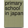 Primary School In Japan door Peter Cave