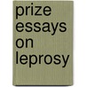 Prize Essays on Leprosy door John Ashburton Thompson
