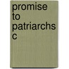 Promise to Patriarchs C door Baden