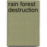 Rain Forest Destruction door Ewan McCleish