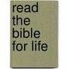 Read the Bible for Life door George H. Guthrie