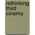 Rethinking Third Cinema