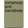 Romances And Narratives by John Butler Yeats