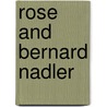 Rose and Bernard Nadler by Ronald Cohn