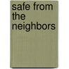 Safe from the Neighbors door Mr. Steve Yarbrough