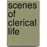 Scenes of Clerical Life door Jennifer Gribble
