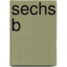 Sechs B door Marcus Tullius Cicero