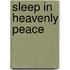 Sleep In Heavenly Peace