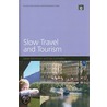 Slow Travel And Tourism door Les Lumsdon