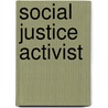 Social Justice Activist door Jon Eben Field