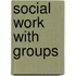 Social Work With Groups