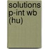 Solutions P-Int Wb (Hu)