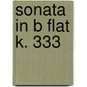 Sonata In B Flat K. 333 door Wolfgang Amadeus Mozart