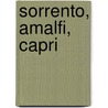 Sorrento, Amalfi, Capri by Julian Tippett