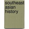 Southeast Asian History by Ucla