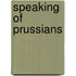 Speaking Of Prussians