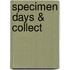 Specimen Days & Collect