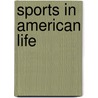 Sports In American Life door Richard O. Davies