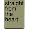 Straight from the Heart door Bridget Hourican
