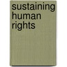 Sustaining Human Rights by Michelle D. Bonner
