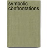 Symbolic Confrontations by Donal B. Cruise O'Brien