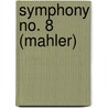 Symphony No. 8 (Mahler) door Ronald Cohn