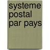 Systeme Postal Par Pays by Source Wikipedia