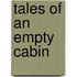 Tales of an Empty Cabin