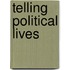 Telling Political Lives