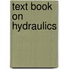 Text Book On Hydraulics by Nancy L. Hamilton Center for Substance