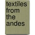 Textiles From The Andes