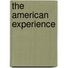The American Experience by Willard Gatewood
