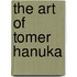 The Art Of Tomer Hanuka