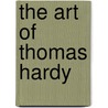 The Art of Thomas Hardy door Lionel Pigot Johnson