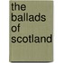 The Ballads Of Scotland