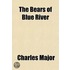 The Bears Of Blue River