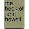 The Book Of John Howell door Frances Howell