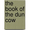 The Book Of The Dun Cow door Walter Wangerin