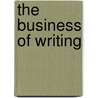 The Business of Writing door Jennifer Lyons