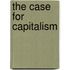 The Case For Capitalism