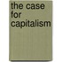 The Case For Capitalism