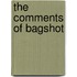 The Comments of Bagshot