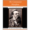 The Communist Manifesto by Karl Marx and Friedrich Engels