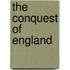The Conquest Of England