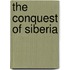 The Conquest Of Siberia